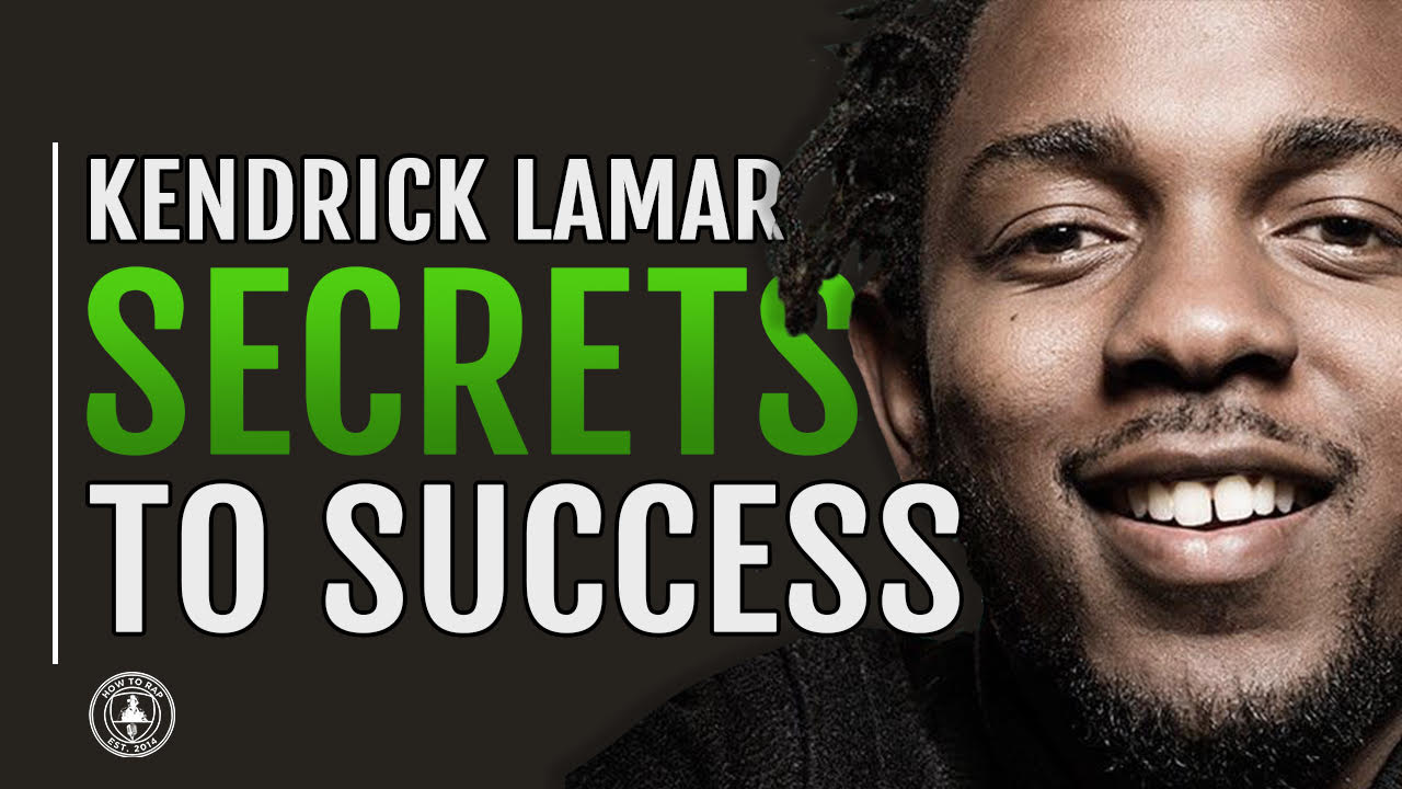Kendrick Lamar’s “Work Hard!” Success Principles