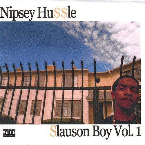 Nipsey Hussle Biography Slauson Boy